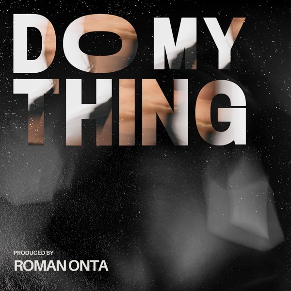 Do My Thing — single by Roman Onta, cover art